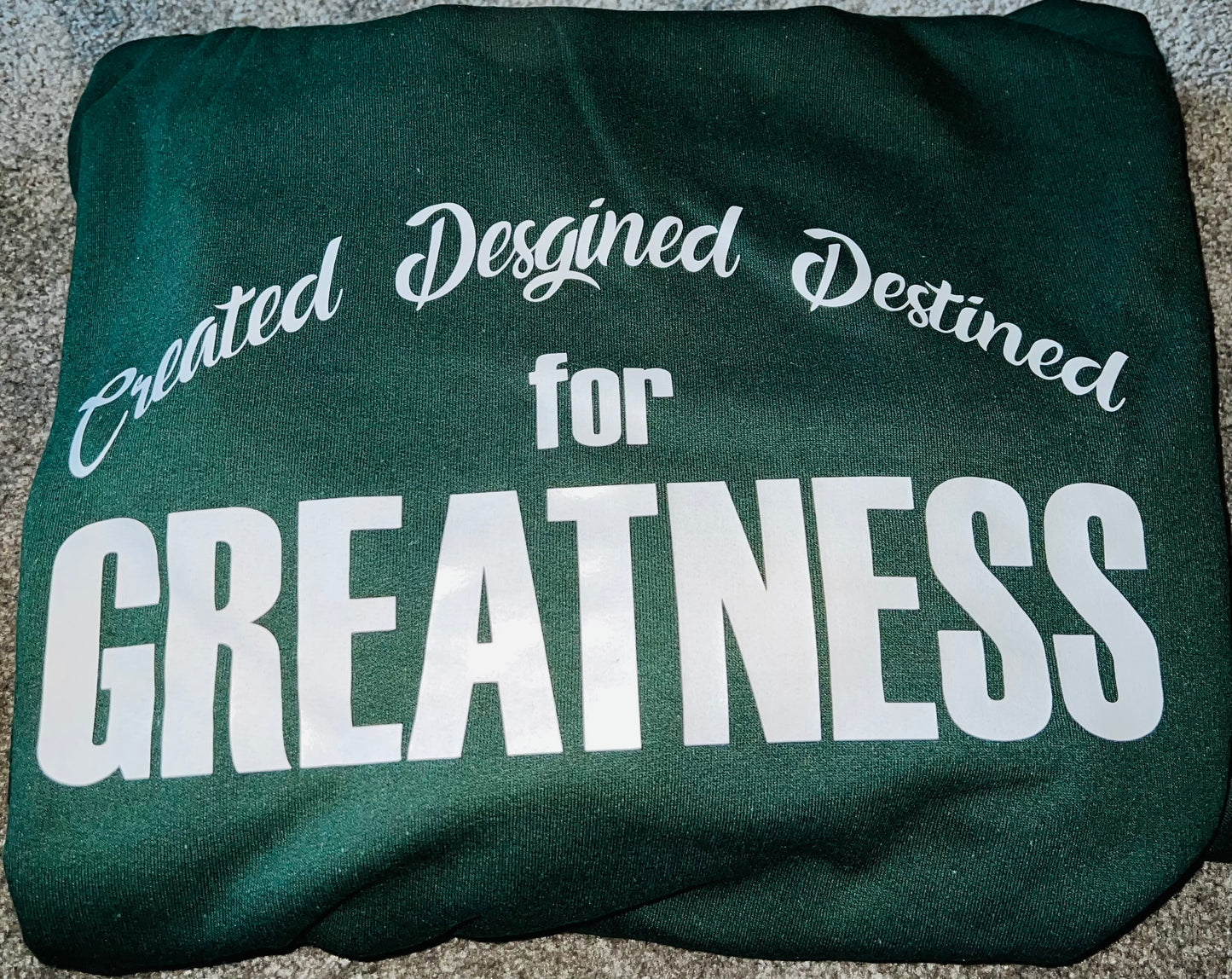 Greatness Green w/ White Letters